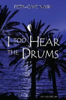 I too Hear the Drums