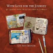 With Love for the Journey: Life Lessons from the Artist's Travel Journals