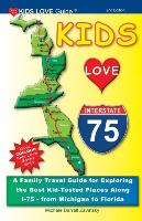 KIDS LOVE I-75, 2nd Edition