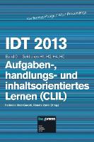 IDT 2013 Band 9 Aufgaben-, handlungs- und inhaltsorientiertes Lernen (CLIL)