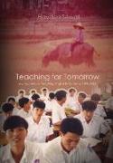 Teaching For Tomorrow: My Adventures Teaching English in Vietnam, 1998-2004