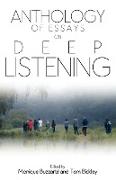 Anthology of Essays on Deep Listening