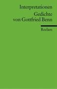 Interpretationen: Gedichte von Gottfried Benn