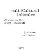 Multicultural Folktales: Stories to Tell Young Children
