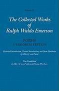 Collected Works of Ralph Waldo Emerson.Poems: A Variorum Edition