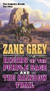 Riders of the Purple Sage and the Rainbow Trail