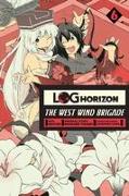 LOG HORIZON: THE WEST WIND BRIGADE, VOL. 6