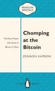 Chomping at the Bitcoin: The Past, Present and Future of Bitcoin in China