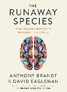 The Runaway Species: How Human Creativity Remakes the World