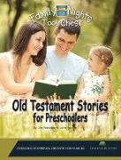 Family Nights Tool Chest: Old Testament Stories for Preschoolers