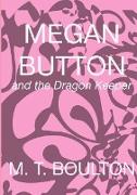 Megan Button and the Dragon Keeper Blastoff Edition