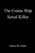 The Cruise Ship Serial Killer