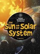 The Sun and Our Solar System