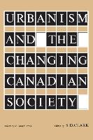 Urbanism and the Changing Canadian Society