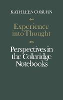 Experience Into Thought: Perspectives in the Coleridge Notebooks