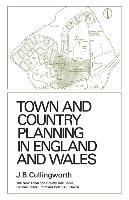 Town and Country Planning in England and Wales: (third Edition, Revised)