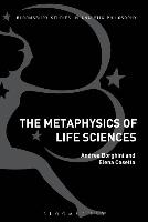 The Metaphysics of Life Sciences