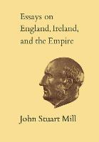 Essays on England, Ireland, and Empire: Volume VI