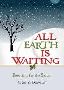 All Earth Is Waiting