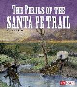 The Perils of the Santa Fe Trail