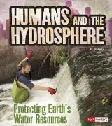 Humans and the Hydrosphere: Protecting Earth's Water Sources