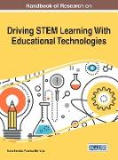 Handbook of Research on Driving STEM Learning With Educational Technologies