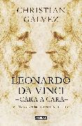 Leonardo da Vinci cara a cara / Face-to-face with Leonardo da Vinci