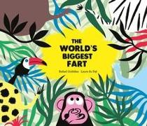 The World's Biggest Fart