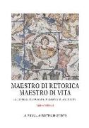 Maestro Di Retorica, Maestro Di Vita: Le Lettere Teodosiane Di Libanio Di Antiochia