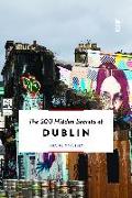 500 Hidden Secrets of Dublin