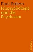 Ichpsychologie und die Psychosen