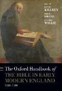 The Oxford Handbook of the Bible in Early Modern England, c. 1530-1700