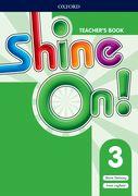 Shine On!: Level 3: Teacher's Book with Class Audio CDs