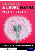 Edexcel A Level Maths: Year 1 + Year 2 Statistics Student Workbook (Pack of 10)