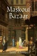 Maskouf Bazaar