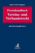 Praxishandbuch Vereins- und Verbandsrecht