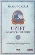 Uzlet - Yalnizligin Faziletleri