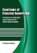 EXACTIONS OF COLONIAL GOVERNIN