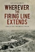 Wherever the Firing Line Extends: Ireland and the Western Front