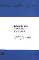 Literatur und Geschichte 1788-1988