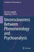 Unconsciousness Between Phenomenology and Psychoanalysis