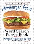 Circle It, Hamburger Facts, Large Print, Word Search, Puzzle Book