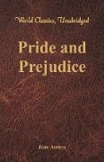 Pride and Prejudice (World Classics, Unabridged)