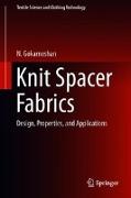 Knit Spacer Fabrics: Design, Properties, and Applications