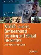 Wildlife Tourism, Environmental Learning and Ethical Encounters