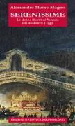 Serenissime. Le donne illustri di Venezia dal Medioevo a oggi