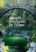 Luoghi energetici in Ticino