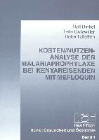 Kosten/Nutzen-Analyse der Malariaprophylaxe bei Kenyareisenden mit Mefloquin