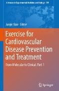 Exercise for Cardiovascular Disease Prevention and Treatment
