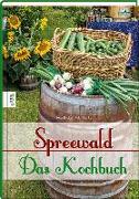 Spreewald - Das Kochbuch